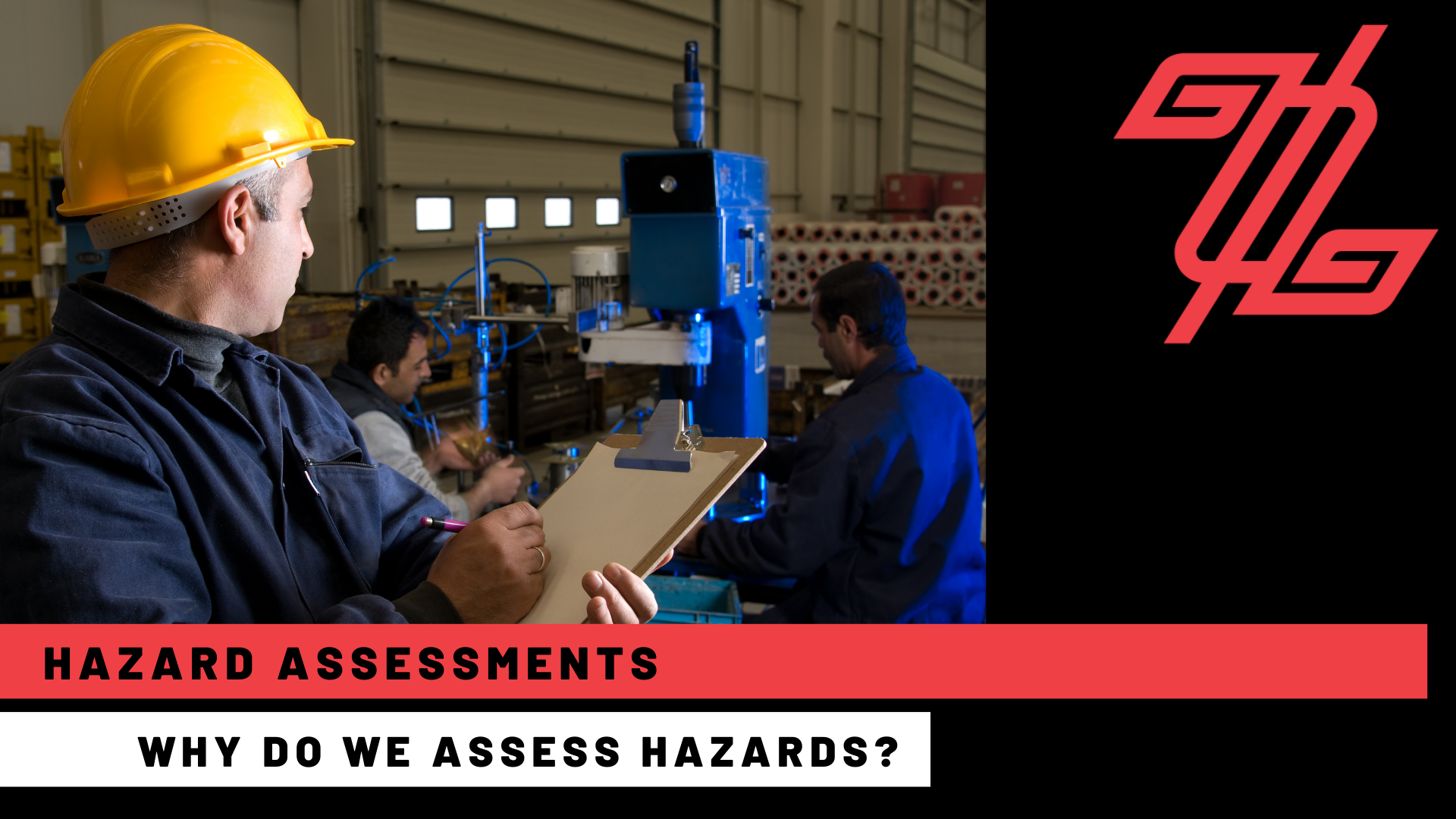 Hazard Assessments - Goal Zero